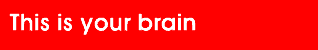 This is your brain on crack... banner